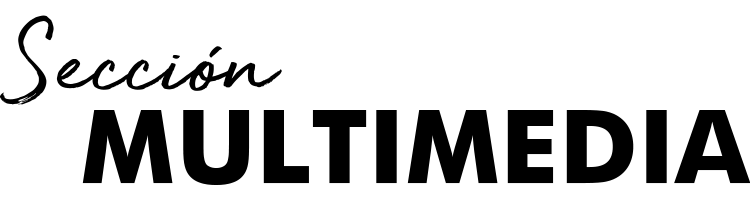 Sección multimedia